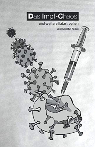 Beispielbild fr Das Impf-Chaos und weitere Katastrophen zum Verkauf von medimops