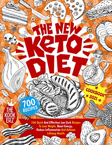 Stock image for The New Keto Diet Cookbook 2021: 700 Quick And Effortless Low Carb Recipes to Lose Weight, Boost Energy, Reduce Inflammation and Achieve Lifelong Heal for sale by GreatBookPrices