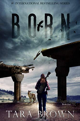Stock image for Born: A Post-Apocalyptic Survival Thriller (The Born Series) for sale by KuleliBooks