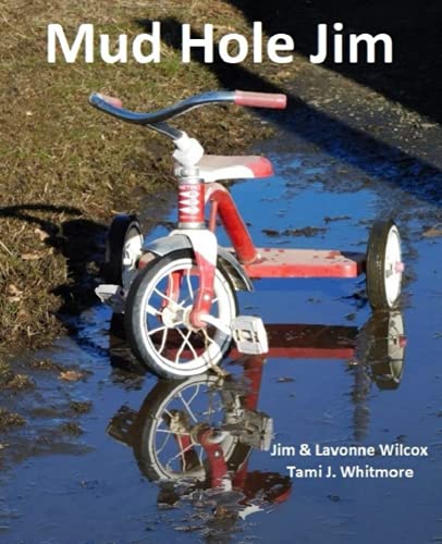 Stock image for Mud Hole Jim: The Story of a Life for sale by St Vincent de Paul of Lane County