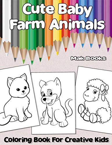 Imagen de archivo de Cute Baby Farm Animals: Coloring Book For Creative Kids a la venta por Ria Christie Collections
