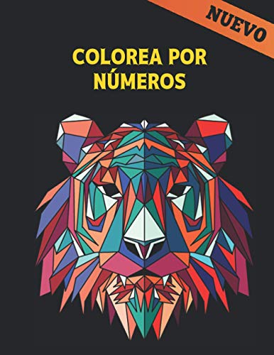 Stock image for Colorea Nmeros: Libro de Colorear 60 Colorea por Nmeros Diseos de Animales, pjaros, flores, casas y patrones Fcil a Difcil Colore for sale by GreatBookPrices
