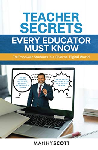 Beispielbild fr Teacher Secrets Every Educator Must Know to Empower Students in a Diverse, Digital World zum Verkauf von Buchpark