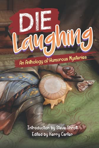 Stock image for Die Laughing: An Anthology of Humorous Mysteries for sale by Better World Books