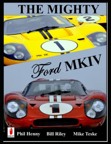 9798724954136: The Mighty FORD MKIV: Undefeated Two races Two Victories: 1 (American Racing Icons)