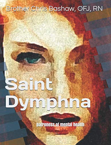 Immagine dell'editore per Saint Dymphna: patroness of mental health venduto da GreatBookPrices