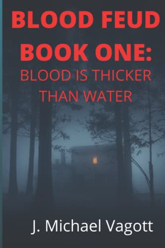Beispielbild fr BLOOD FEUD BOOK ONE Blood is Thicker Than Water 1 zum Verkauf von PBShop.store US