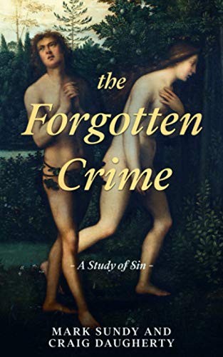 Immagine dell'editore per The Forgotten Crime: A Study of Sin venduto da California Books