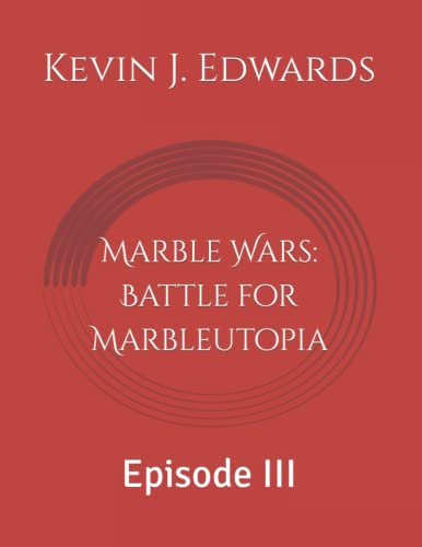 Beispielbild fr Marble Wars: Battle for Marbleutopia : Episode III zum Verkauf von Better World Books