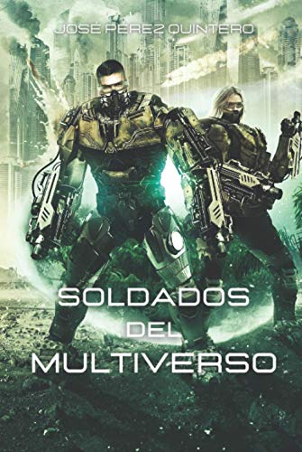 Beispielbild fr Soldados del Multiverso (Guerras del Multiverso, Band 1) zum Verkauf von Buchpark