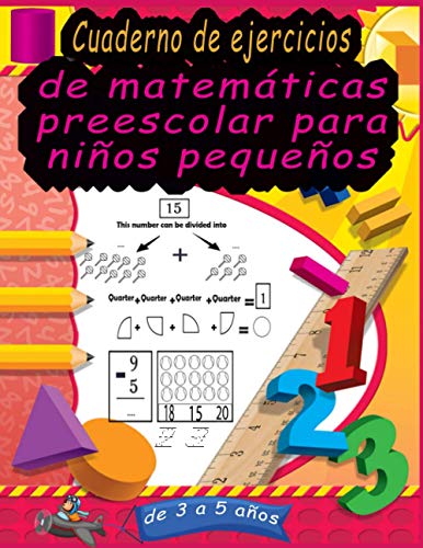 Imagen de archivo de Cuaderno de ejercicios de matemticas preescolar para nios pequeos de 3 a 5 aos Simulacros de matemticas Actividades de suma y resta para actividades de matemticas spanish edition a la venta por PBShop.store US