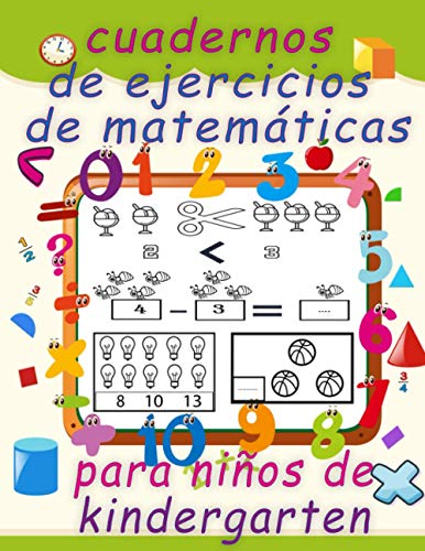 Stock image for cuadernos de ejercicios de matematicas para ninos de kindergarten: Diversion con trazado de numeros,colorear,sumas,restas,signos,orden ascendente,desc for sale by Chiron Media