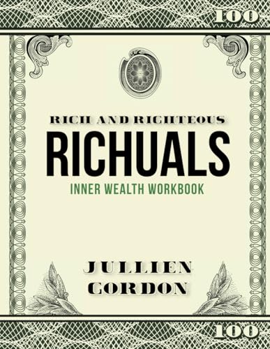 9798725966664: RICHUALS: The Rich And Righteous Inner Workbook To Reprogram Your Mind For Wealth