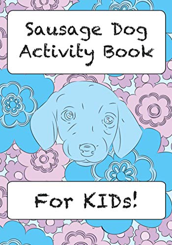 Beispielbild fr Sausage Dog Activity Book For KIDs zum Verkauf von PBShop.store US