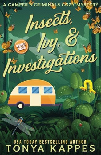 Stock image for Insects, Ivy, & Investigations: A Camper & Criminals Cozy Mystery Series Book 17 for sale by HPB Inc.