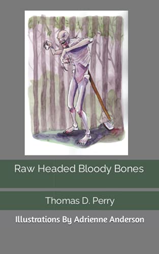 Imagen de archivo de Raw Headed Bloody Bones a la venta por GreatBookPrices