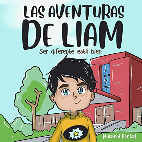 Imagen de archivo de Las aventuras de Liam: Ser diferente esta bien. a la venta por Chiron Media