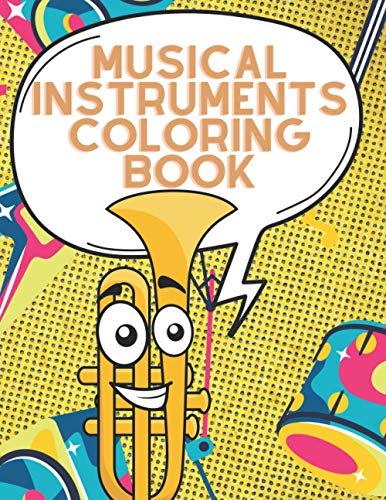 9798727067048: Musical Instruments Coloring Book: Music Drawing Book for Child of All Ages | Gift Idea for Childrens and Toddlers Who Like melody!