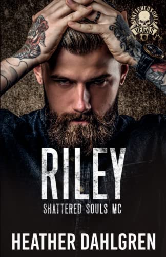Stock image for Riley: Shattered Souls MC for sale by Wonder Book