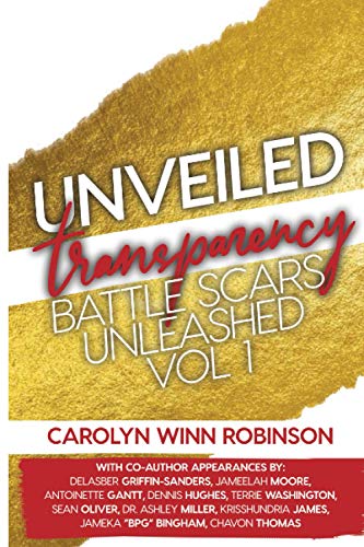 9798728006596: Unveiled Transparency: Battle Scars Unleashed