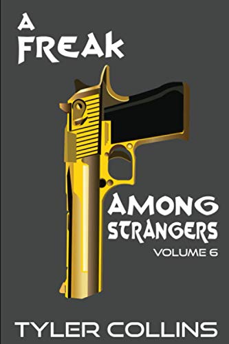 Stock image for A Freak Among Strangers: Volume Six for sale by California Books