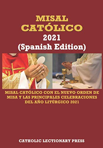 9798728336259: MISAL CATLICO 2021 (Spanish Edition): Misal catlico con el nuevo orden de misa y las principales celebraciones del ao litrgico 2021