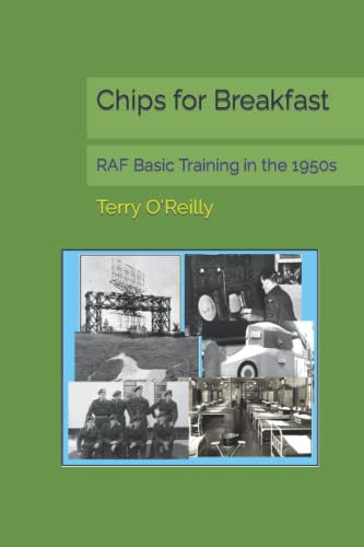 Imagen de archivo de Chips for Breakfast RAF Basic Training in the 1950s a la venta por PBShop.store US