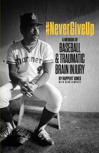 Beispielbild fr NeverGiveUp: A Memoir of Baseball and Traumatic Brain Injury zum Verkauf von Goodwill Books