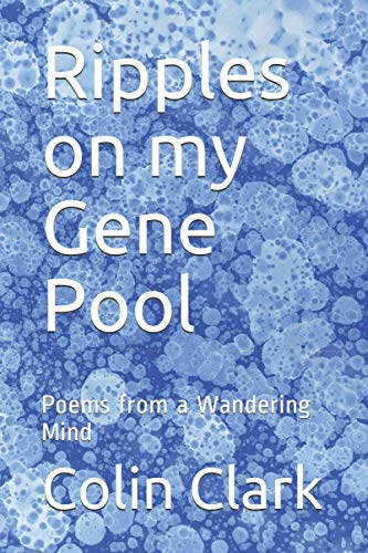 Beispielbild fr Ripples on my Gene Pool: Poems from a Wandering Mind zum Verkauf von AwesomeBooks