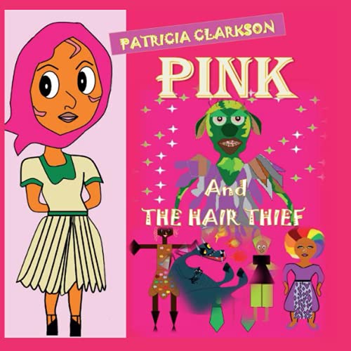 Stock image for PINK AND THE HAIR THIEF for sale by Ria Christie Collections