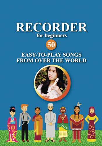 Stock image for Recorder For Beginners. 50 Easy-To-Play Songs From Over The World for sale by GreatBookPrices