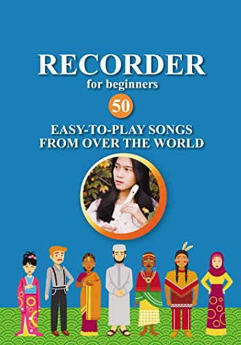Stock image for Recorder For Beginners. 50 Easy-To-Play Songs From Over The World for sale by GreatBookPrices