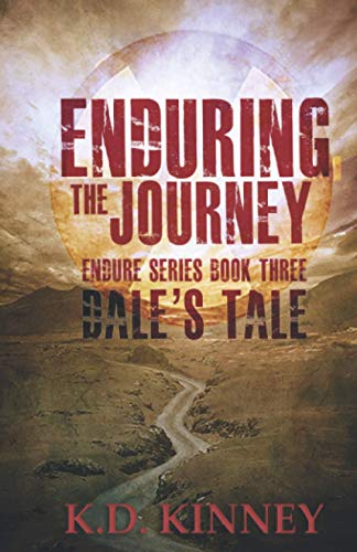 Imagen de archivo de Enduring the Journey Dale's Tale Book Three a la venta por PBShop.store US