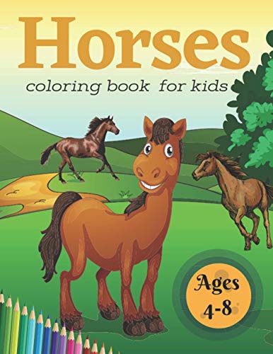9798728724094: Horse Coloring Book For Kids Ages 4-8: Beautiful horses, Fun kids workbook game, Learning horses coloring dot, Lovingly designed horse illustrations, Perfect gift for boys girls, kids ages 4-8