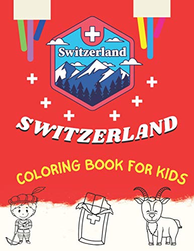 Stock image for Switzerland Coloring Book For Kids for sale by GreatBookPrices