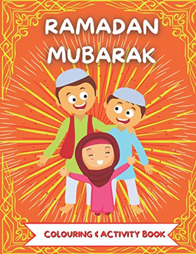 9798728893622: RAMADAN MUBARAK Colouring & Activity Book: Colouring, Word Search, Maze, Drawing - Perfect Ramandan Or Did Gift For Muslim Child Age 3-6