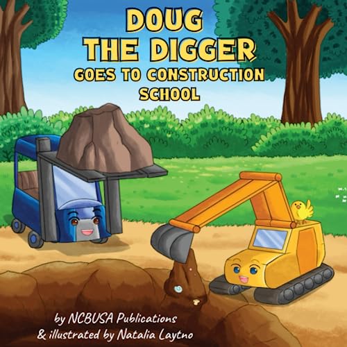 Stock image for Doug the Digger Goes to Construction School: A Fun Picture Book For 2-5 Year Olds: 1 (Trucks & Diggers For Kids) for sale by Bahamut Media