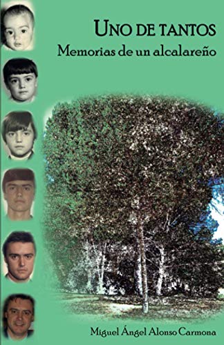 Imagen de archivo de Uno de tantos: Memorias de un alcalareo (Spanish Edition) a la venta por Ria Christie Collections