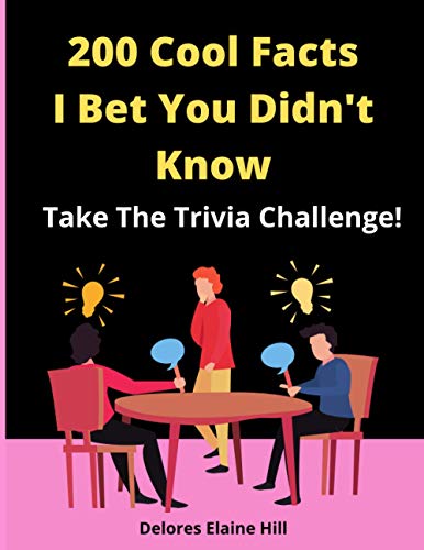 Imagen de archivo de 200 Cool Facts I Bet You Didn't Know: Take The Trivia Challenge! 8.5" x 11" Dimensions, 200 Trivia Questions With Answers, Glossy Paperback Cover a la venta por GreatBookPrices