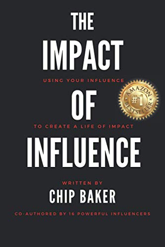 Stock image for The Impact Of Influence: Using Your Influence To Create A Life Of Impact for sale by Half Price Books Inc.