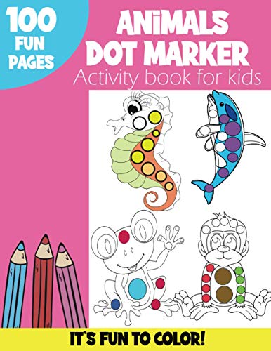 Stock image for Animals Dot Markers Activity Book for sale by GreatBookPrices