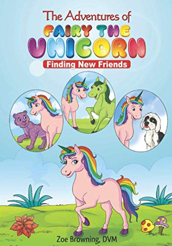 Imagen de archivo de The Adventures of Fairy the Unicorn: Finding New Friends a la venta por ALLBOOKS1