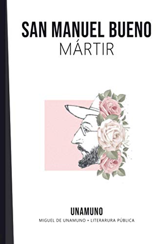 Imagen de archivo de San Manuel Bueno, Mártir: Unamuno a la venta por Better World Books