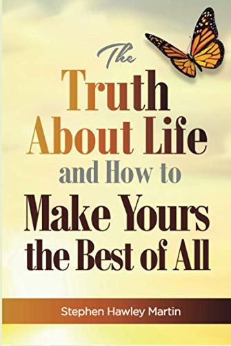 Beispielbild fr The Truth About Life and How to Make Yours the Best of All zum Verkauf von Buchpark