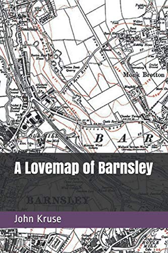 9798730221987: A Lovemap of Barnsley