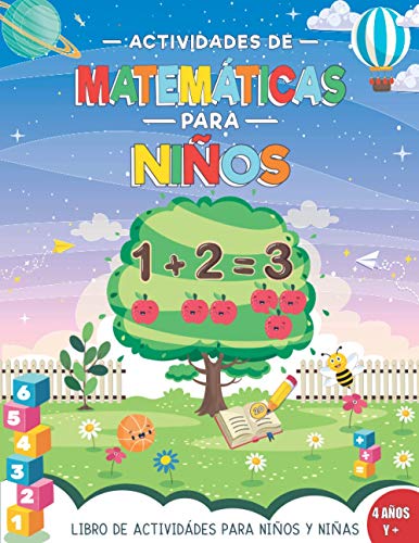 Actividades de Matemáticas para Niños 4 Años y+: Aprender a Escribir  Números, Sumas y Restas, Laberintos, Ejercicios de cálculo, La Hora, Juegos  Educativos ( Educación Infantil y Primaria ) - KidoMillion Printing:  9798730345546 - AbeBooks