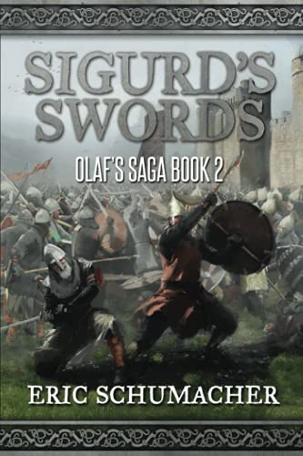 Beispielbild fr Sigurds Swords: A Viking Age Novel (Olafs Saga Book 2) zum Verkauf von Zoom Books Company