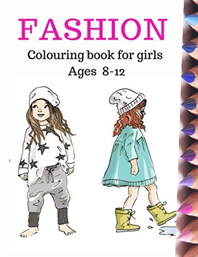 Imagen de archivo de Fashion Coloring Book For Girls Ages 8-12 a la venta por GreatBookPrices