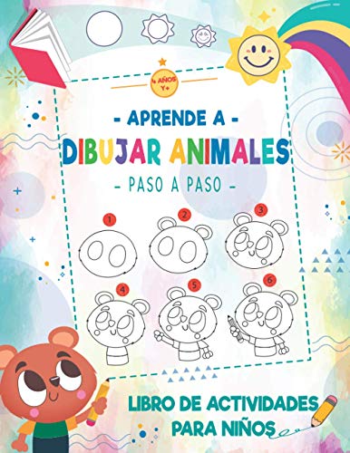 Aprende a Dibujar Animales para Ninos 4 Anos y+: Cuaderno de dibujo Paso a  Paso para Ninos y para Ninas + Aprender a escribir Palabras sencillas (  Libro de Actividades ) (Paperback)
