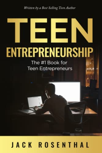 Stock image for Teen Entrepreneurship: The #1 Book for Teenage Entrepreneurs (Teen Entrepreneurship / Teen Investing) for sale by KuleliBooks